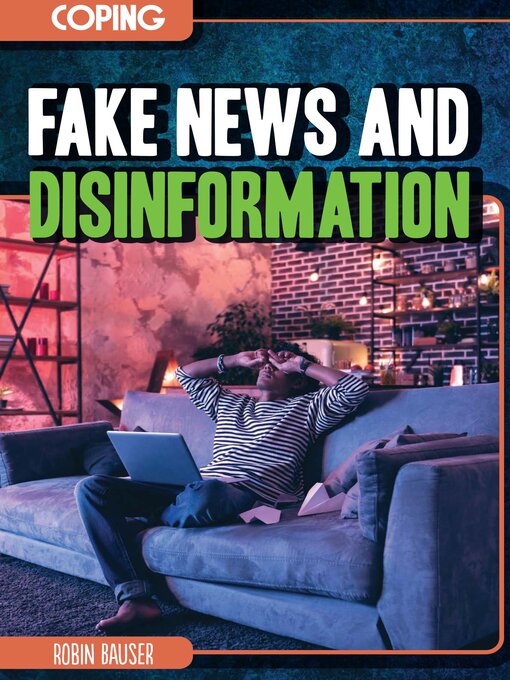 Title details for Fake News and Disinformation by Robin Bauser - Available